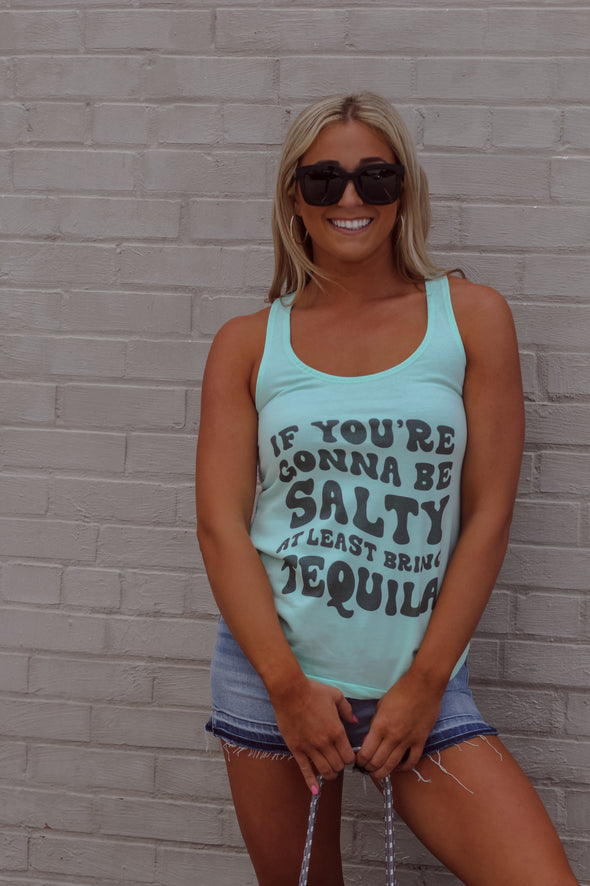 If You're Salty Bring Tequila Graphic Tank