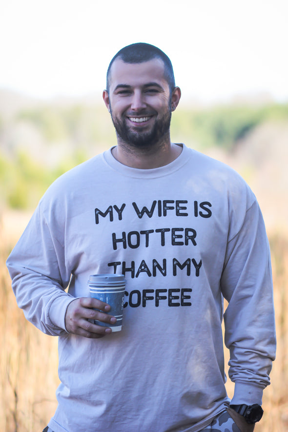 Wife Hotter Than Coffee Long Sleeve Graphic Tee